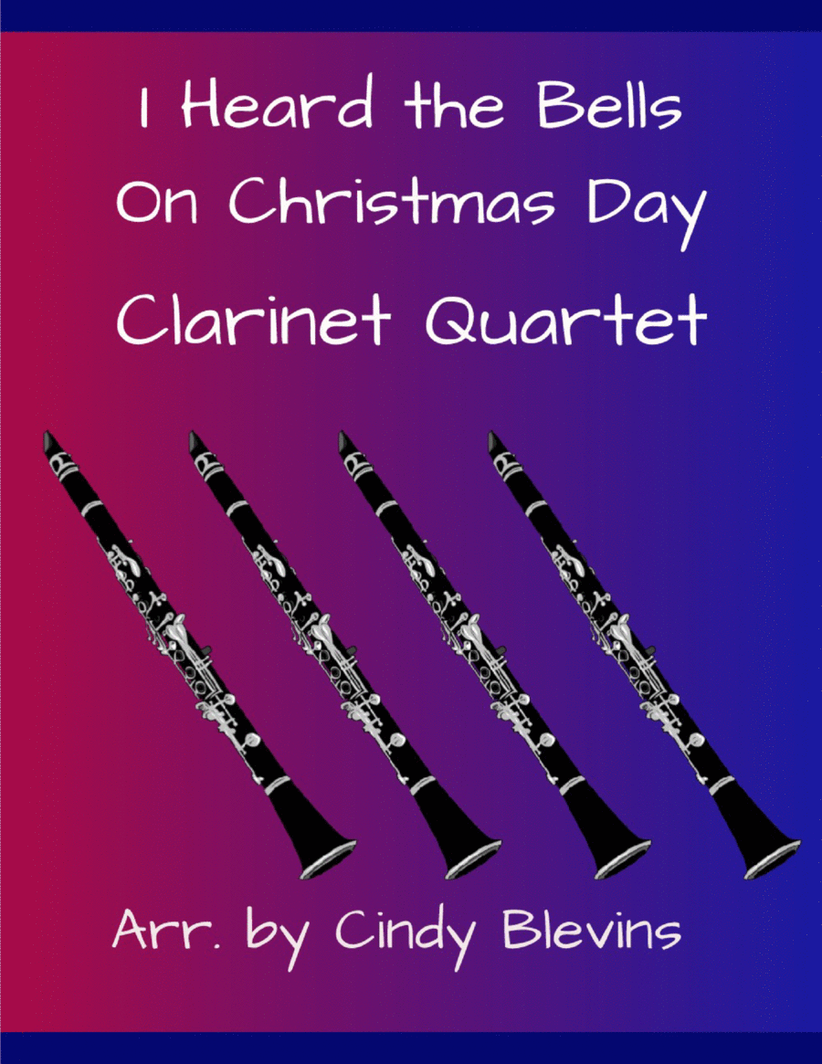 I Heard the Bells On Christmas Day, for Clarinet Quartet image number null