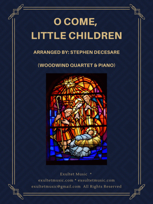 Book cover for O Come, Little Children (Woodwind Quartet and Piano)