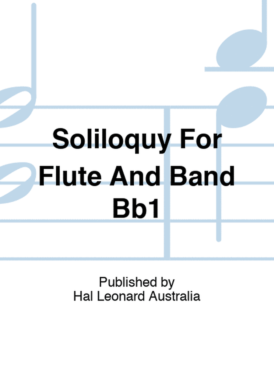 Soliloquy For Flute And Band Bb1