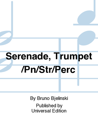 Serenade, Trumpet/Pn/Str/Perc