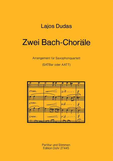 Zwei Bach-Choräle (für Saxophonquartett (SATBar oder AATT))
