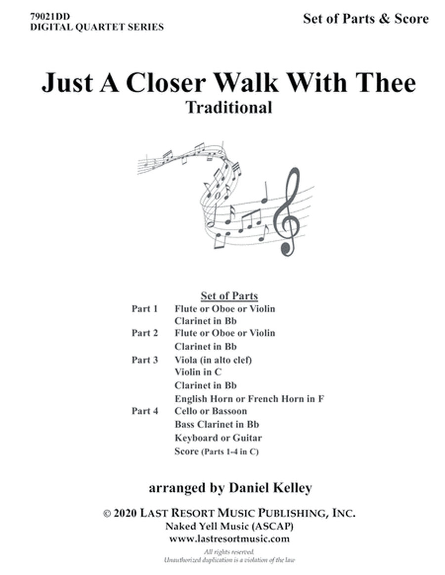 Just A Closer Walk With Thee for String Quartet or Wind Quartet (Mixed Quartet, Double Reed Quartet,