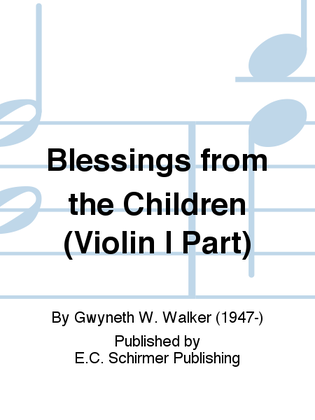 Blessings from the Children (Violin I Part)