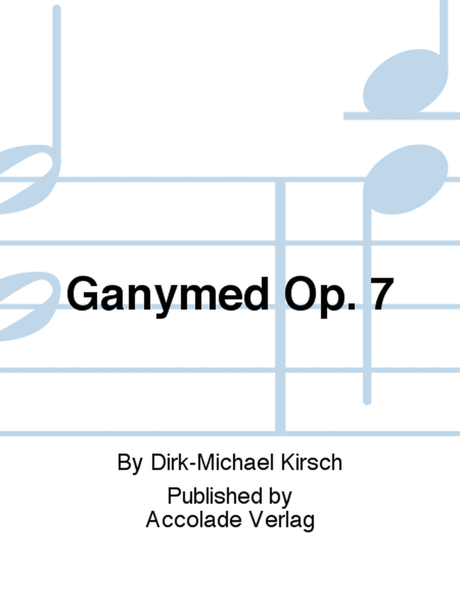 Ganymed Op. 7