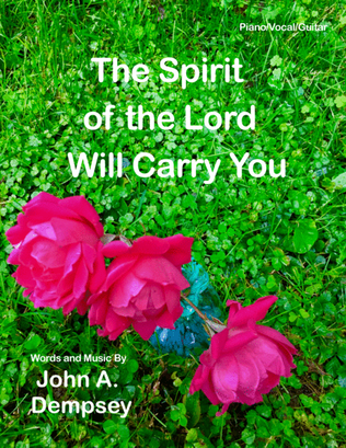 Book cover for The Spirit of the Lord Will Carry You (Piano/Vocal/Guitar)