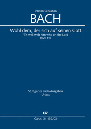 Tis well with him who on the Lord (Wohl dem, der sich auf seinen Gott)