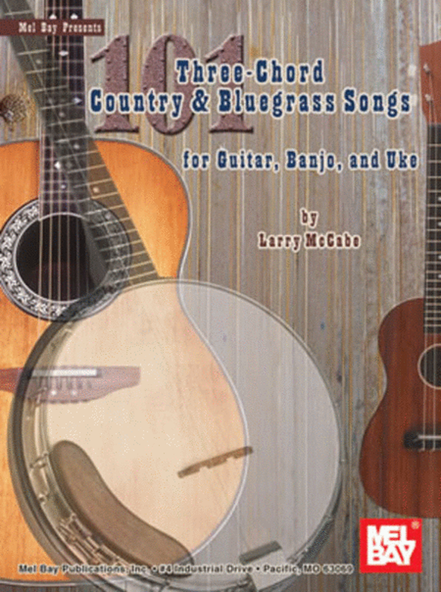 101 Three Chord Country & Bluegrass Songs