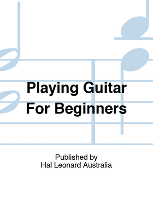 Book cover for Playing Guitar For Beginners