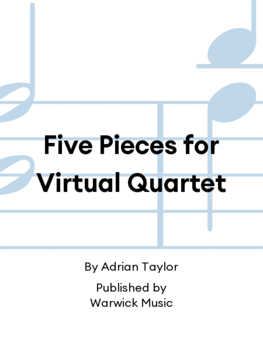 Five Pieces for Virtual Quartet