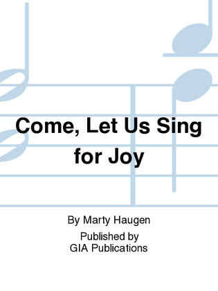 Book cover for Come Let Us Sing for Joy - Assembly edition