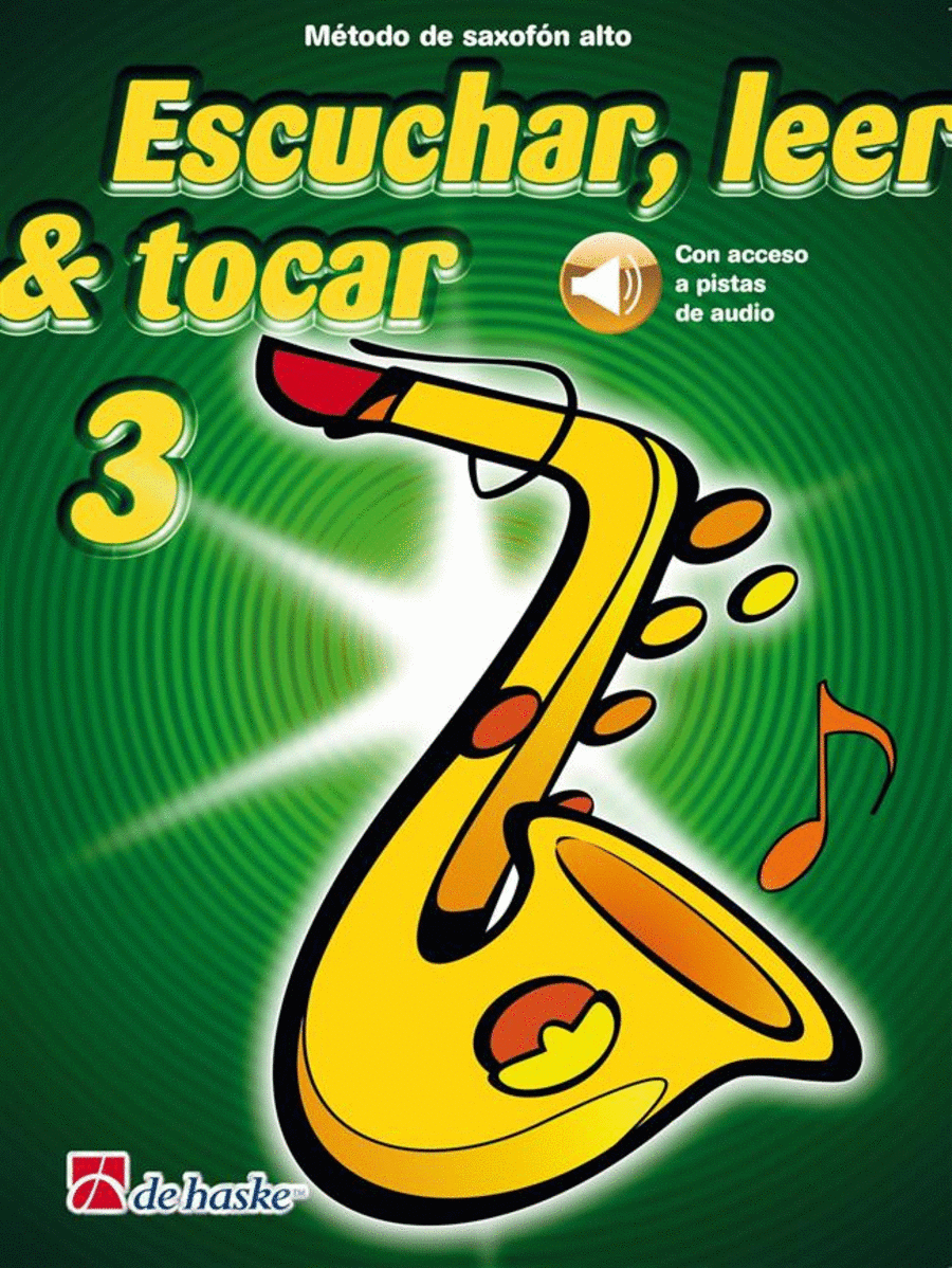 Escuchar, leer and tocar 3 saxofón alto