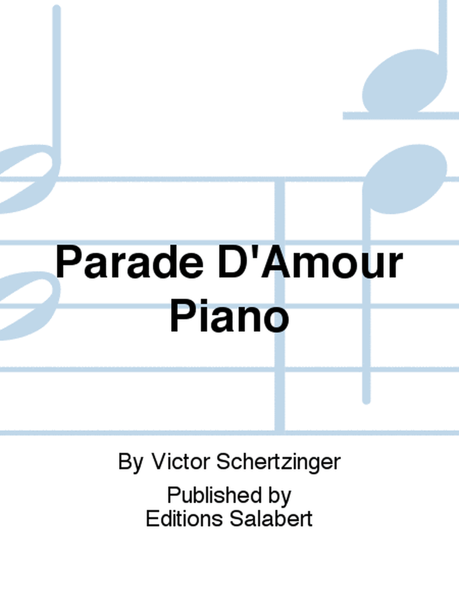 Parade D'Amour Piano