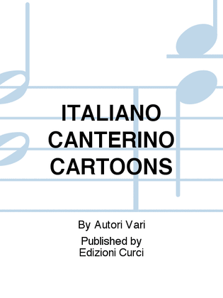 ITALIANO CANTERINO CARTOONS