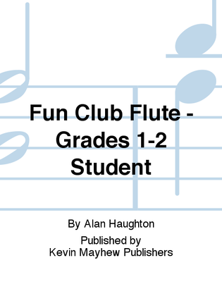 Fun Club Flute - Grades 1-2 Student