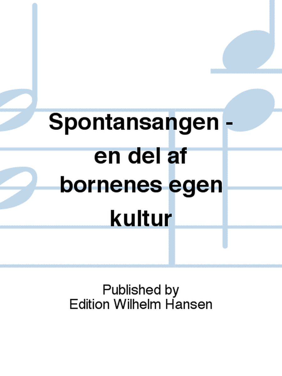 Spontansangen - en del af børnenes egen kultur