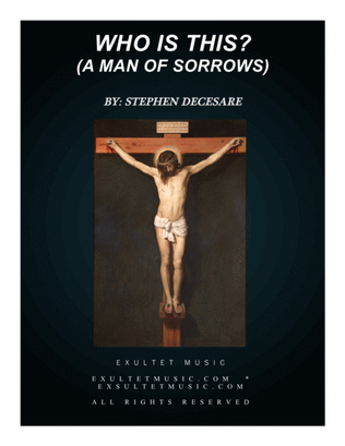 Book cover for Who Is This? (A Man Of Sorrows)