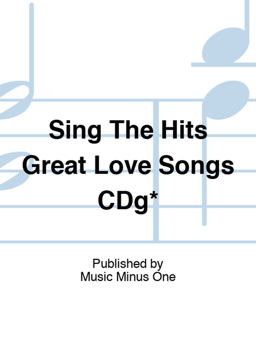 Sing The Hits Great Love Songs CDg*