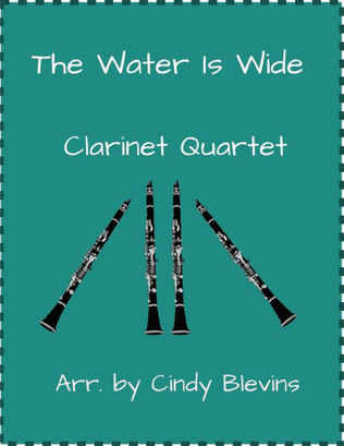 Book cover for The Water Is Wide, Clarinet Quartet