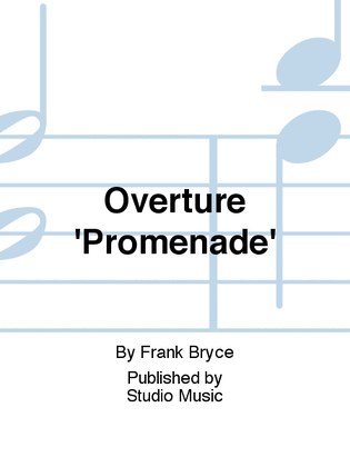 Overture 'Promenade'
