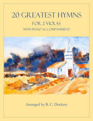 Book cover for 20 Greatest Hymns for 2 Violas with Piano Accompaniment
