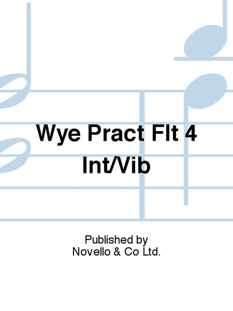 Wye Pract Flt 4 Int/Vib