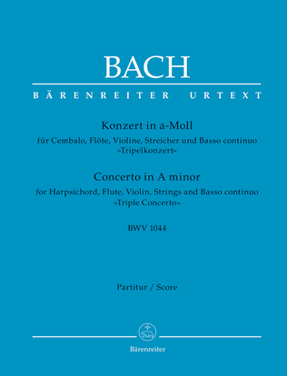 Concerto for Harpsichord, Flute, Violin, Strings and Basso continuo in A minor, BWV 1044 "Triple Concerto"