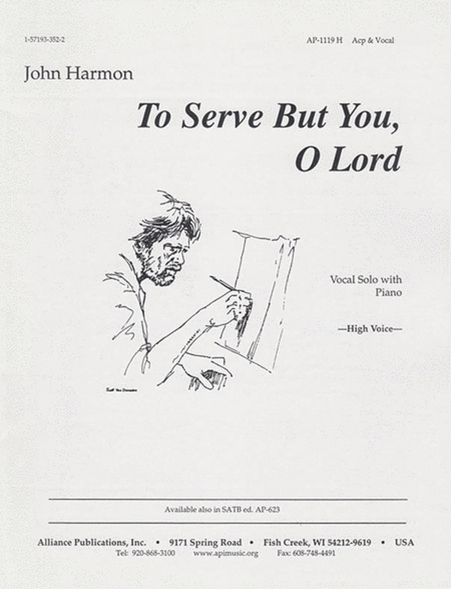 To Serve But You, O Lord - S/t-pno