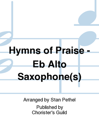 Book cover for Hymns of Praise - Eb Alto Saxophone(s)