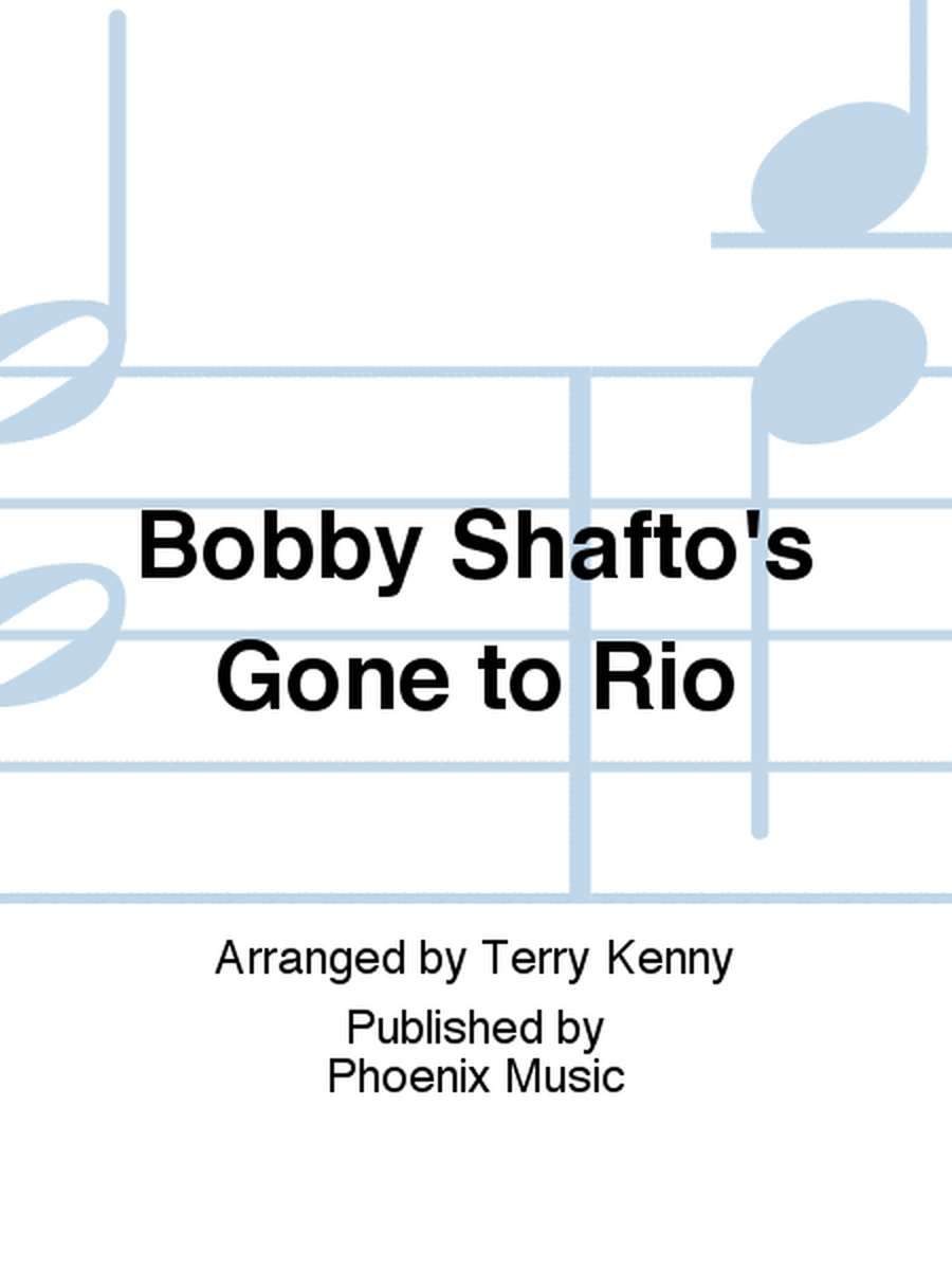 Bobby Shafto's Gone to Rio