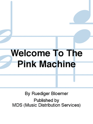 Book cover for Welcome to the Pink Machine