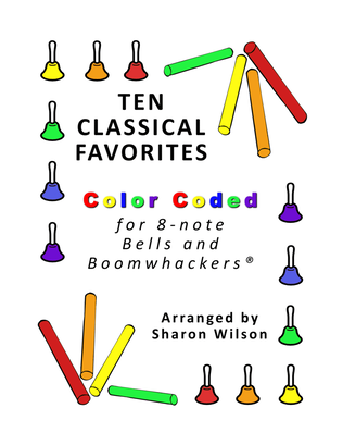 Book cover for Ten Classical Favorites for 8-note Bells and Boomwhackers® (with Color Coded Notes)