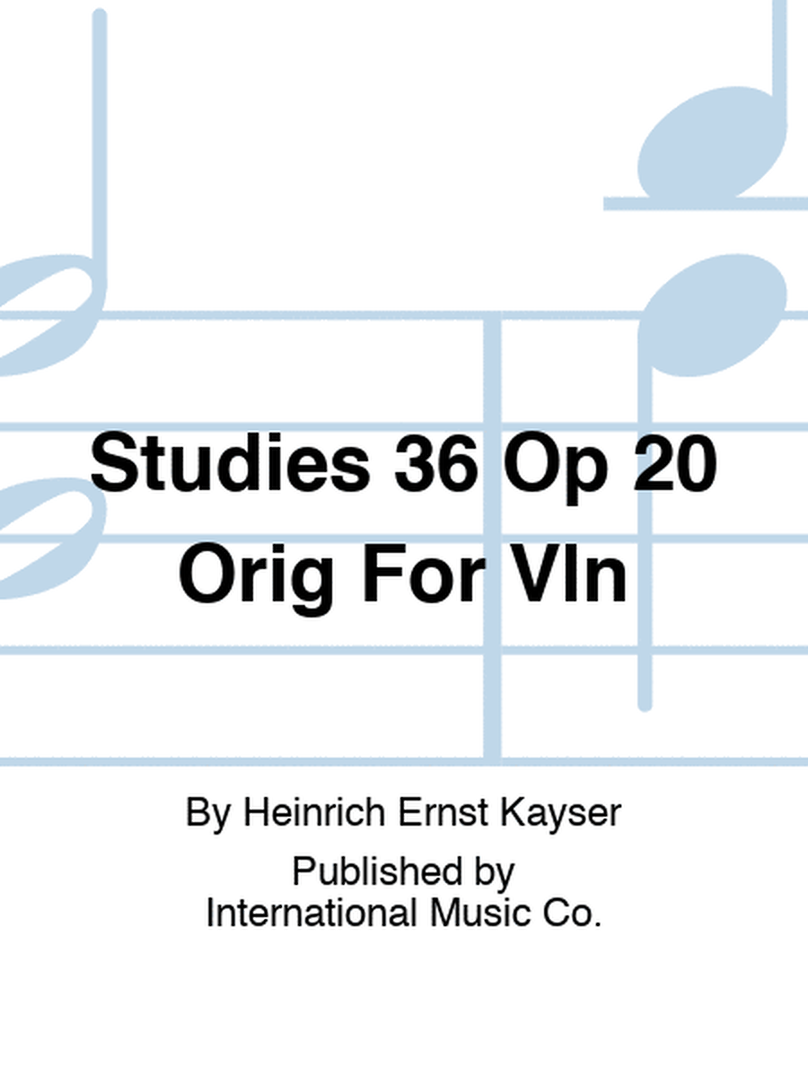 Kayser - 36 Studies Op 20 For Viola Orig For Vln