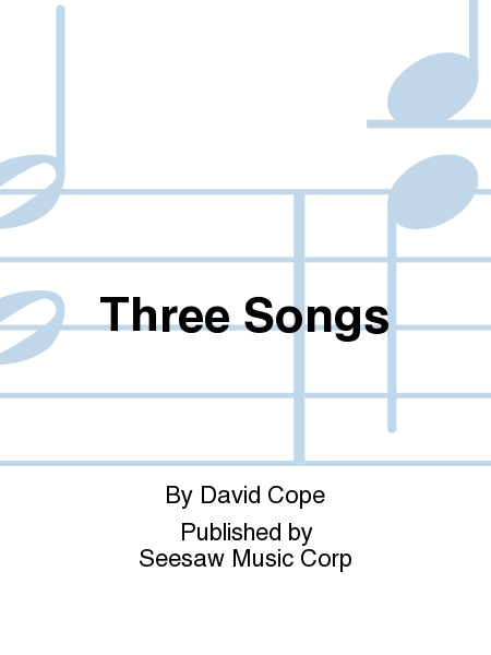 Three Songs