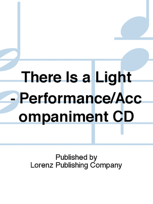 Book cover for There Is a Light - Performance/Accompaniment CD