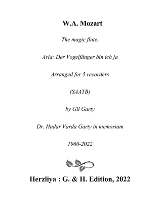 Aria: Der Vogelfänger bin ich ja fom the opera "The magic flute" (arranged for 5 recorders (SAATB))