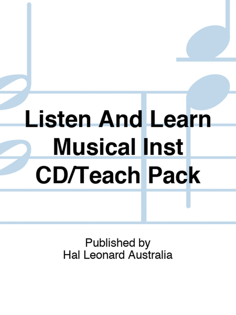Listen And Learn Musical Inst CD/Teach Pack