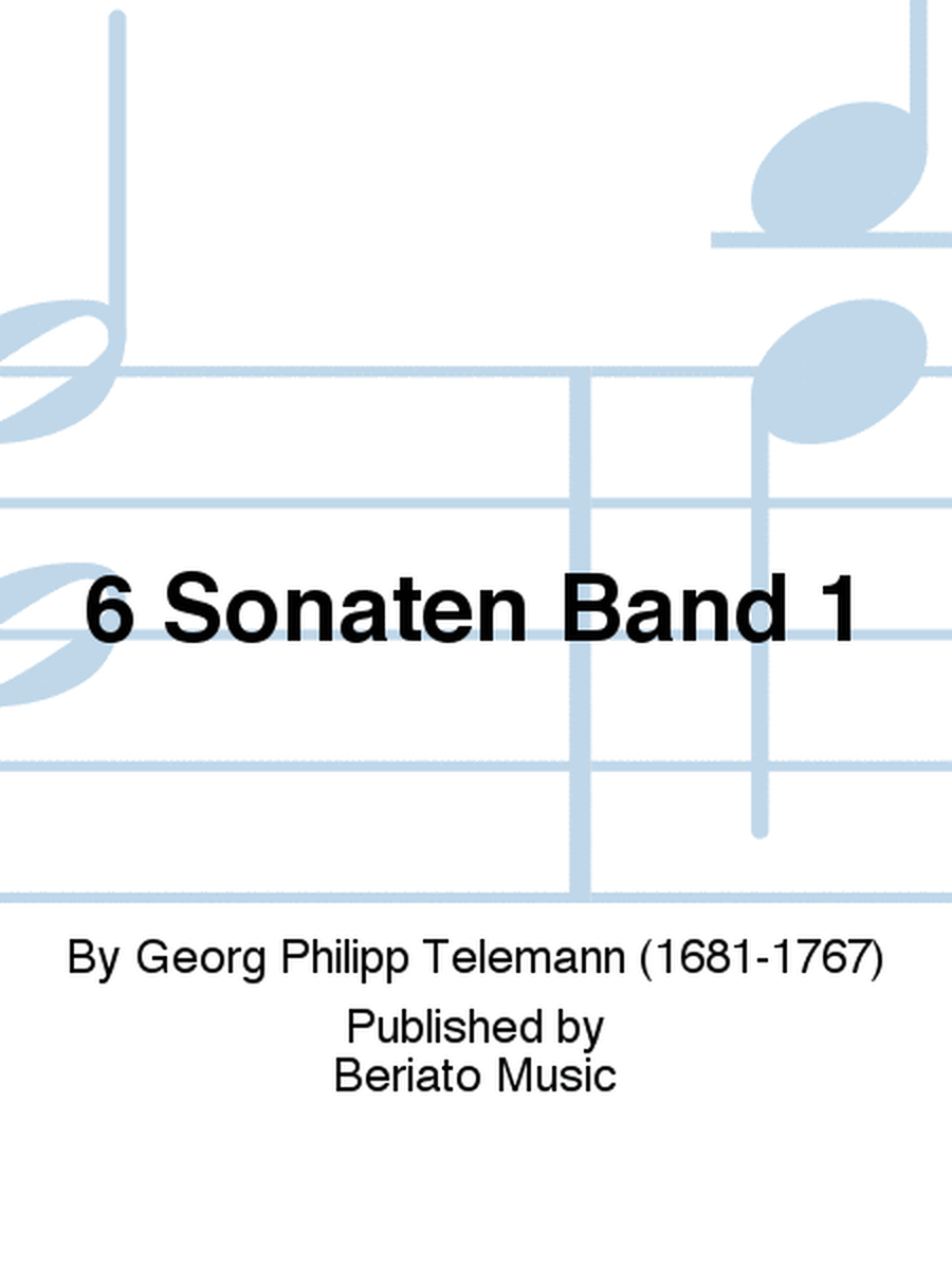 6 Sonaten Band 1