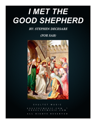 Book cover for I Met The Good Shepherd (for SAB)