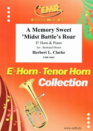 Book cover for A Memory Sweet 'Midst Battle's Roar