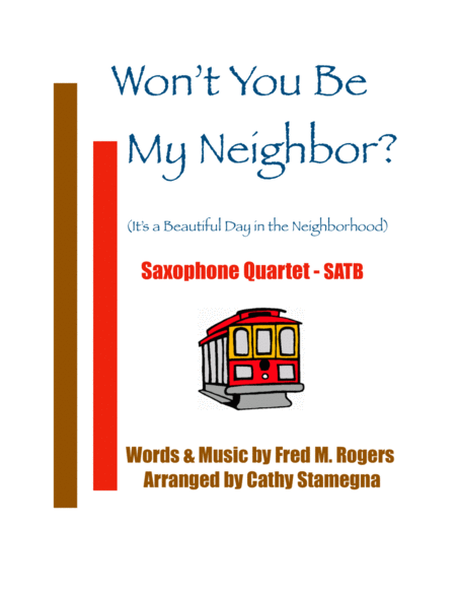 Won't You Be My Neighbor? - It's A Beautiful Day In The Neighborhood (Saxophone Quartet (SATB), Chords, Piano Accompaniment) image number null