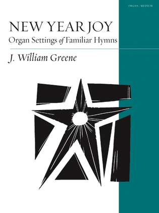 Book cover for New Year Joy: Organ Settings of Familiar Hymns