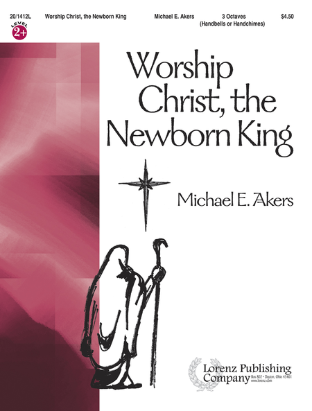 Worship Christ, the Newborn King