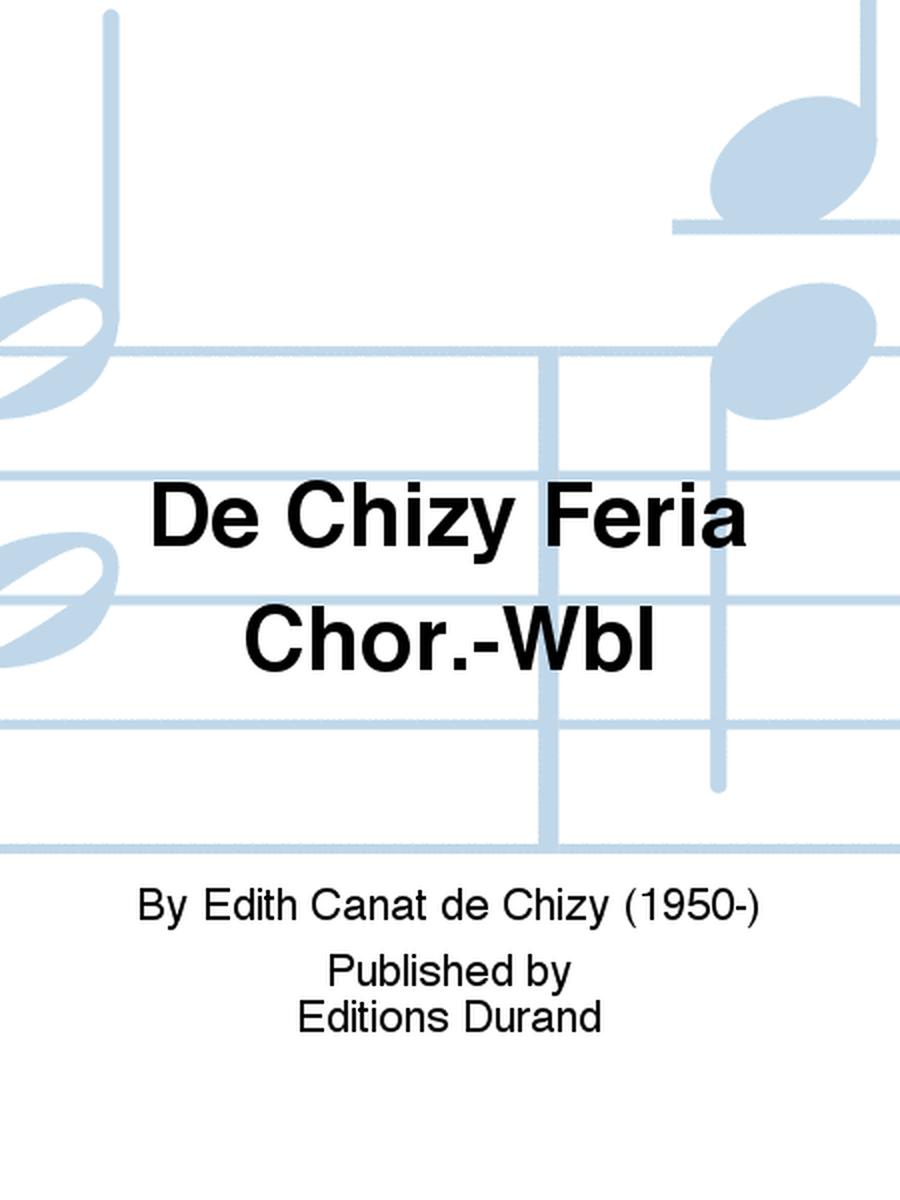 De Chizy Feria Chor.-Wbl