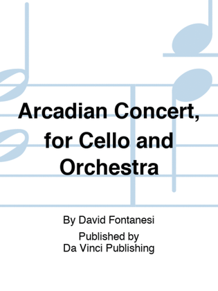 Arcadian Concert, for Cello and Orchestra