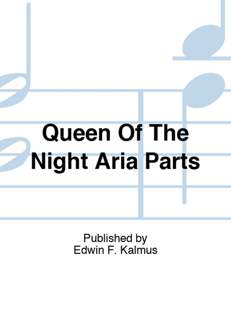 Queen Of The Night Aria Parts