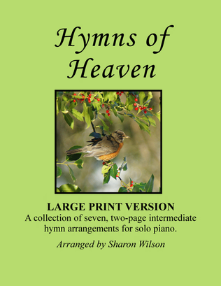Book cover for Hymns of Heaven (A Collection of LARGE PRINT Two-page Hymns for Solo Piano)