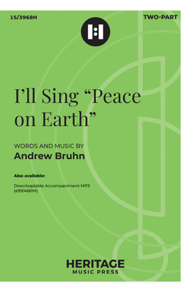 I’ll Sing “Peace on Earth”