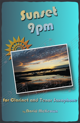 Sunset 9pm, for Clarinet and Tenor Saxophone Duet
