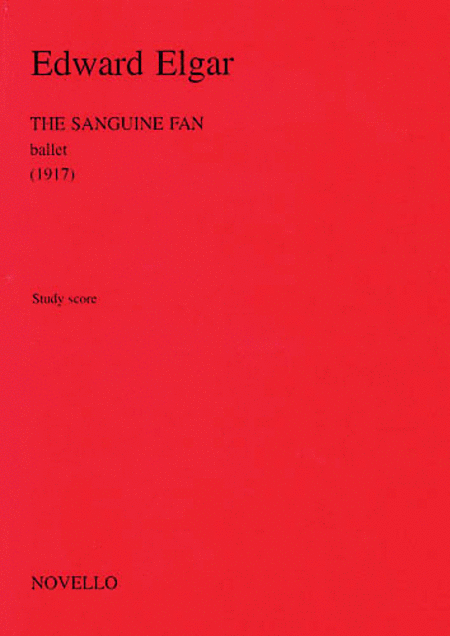 Edward Elgar: The Sanguine Fan Ballet Op.81 (Study Score)