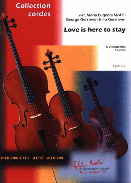 Love is here to stay 6 violoncelles